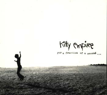 kitty empire - for a fraction of a second